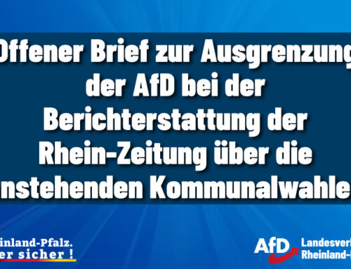 Offener Brief zur Ausgrenzung der AfD bei der Berichterstattung der Rhein-Zeitung über die anstehenden Kommunalwahlen